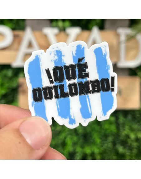 Pegatina QUE QUILOMBO 5x5
